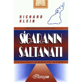 Sigaranın Saltanatı Richard Klein