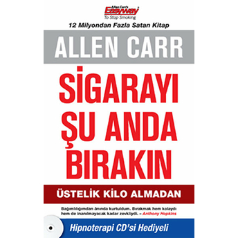 Sigarayı Şu Anda Bırakın Üstelik Kilo Almadan Allen Carr