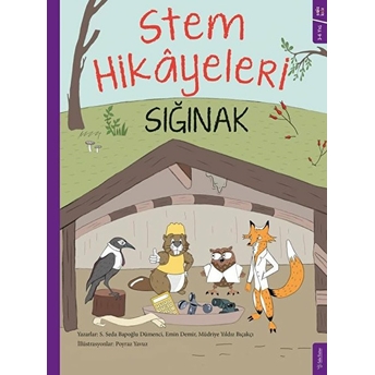 Sığınak - Stem Hikayeleri Sırma Seda Bapoğlu Dümenci, Emin Demir, Müdriye Yıldız Bıçakçı