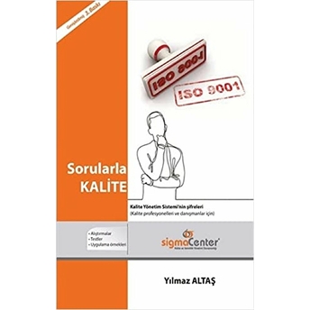 Sigma Akademi Yayınları Sorularla Kalite - Yılmaz Altaş