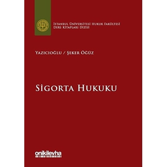 Sigorta Hukuku Emine Yazıcıoğlu