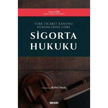 Sigorta Hukuku Gönen Eriş