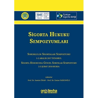 Sigorta Hukuku Sempozyumları Ciltli Emine Yazıcıoğlu