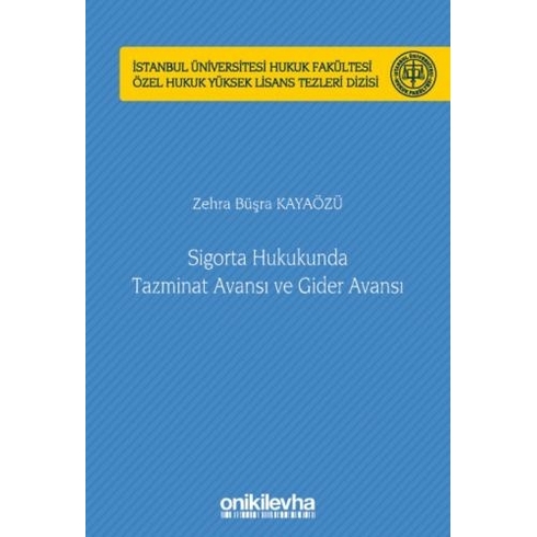 Sigorta Hukukunda Tazminat Avansı Ve Gider Avansı