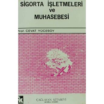 Sigorta Işletmeleri Ve Muhasebesi Cevat Yücesoy