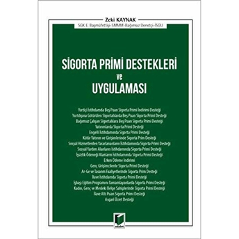 Sigorta Primi Destekleri Ve Uygulaması Zeki Kaynak