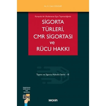 Sigorta Türleri Cmr Sigortası Ve Rücu Hakkı Hikmet Cem Congar