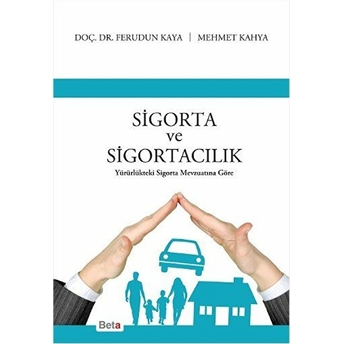 Sigorta Ve Sigortacılık Ferudun Kaya