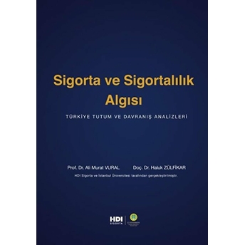 Sigorta Ve Sigortalılık Algısı - Ali Murat Vural