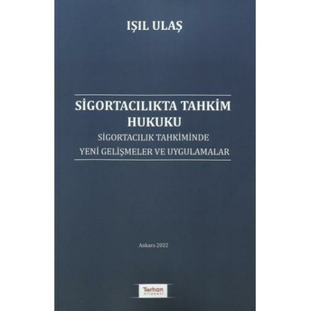 Sigortacılıkta Tahkim Hukuku Işıl Ulaş