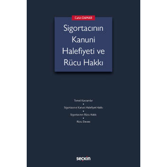 Sigortacının Kanuni Halefiyeti Ve Rücu Hakkı Cahit Damar