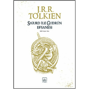 Sigurd Ile Gudrun Efsanesi J. R. R. Tolkien