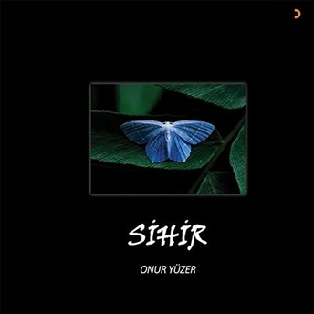 Sihir - Onur Yüzer