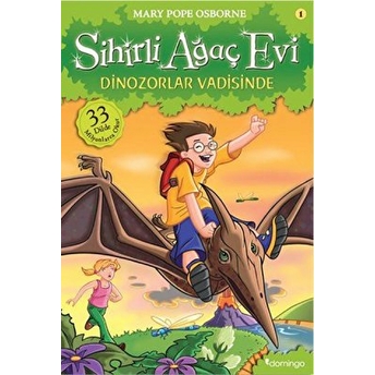 Sihirli Ağaç Evi 01 - Dinozorlar Vadisinde Mary Pope Osborne