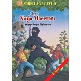 Sihirli Ağaç Evi 5 - Gece Ninja Macerası Ciltli Mary Pope Osborne