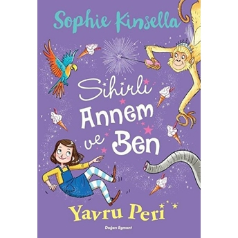 Sihirli Annem Ve Ben 2 - Yavru Peri Sophie Kinsella