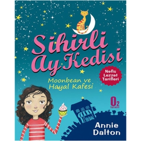 Sihirli Ay Kedisi -Moonbean Ve Hayal Kafesi Annie Dalton