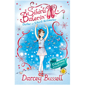 Sihirli Balerin 2 - Defne Ve Sihirli Kelimeler Darcey Bussell