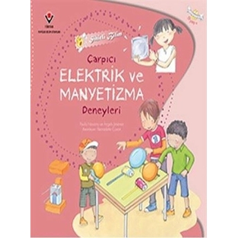 Sihirli Bilim - Çarpıcı Elektrik Ve Manyetizma Deneyleri Paula Navarro