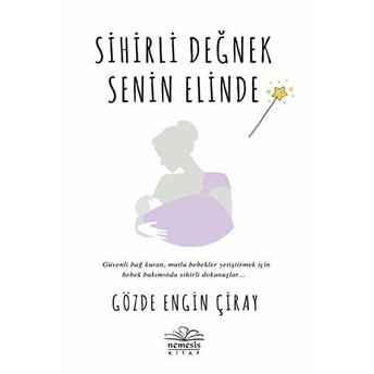 Sihirli Değnek Senin Elinde Gözde Engin Çiray