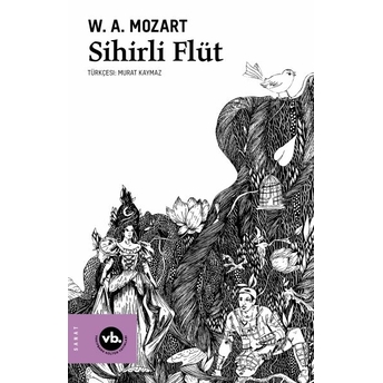 Sihirli Flüt W. A. Mozart