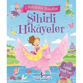 Sihirli Hikayeler - 5 Dakikalık Masallar Xanna Chown, Melanie Joyce