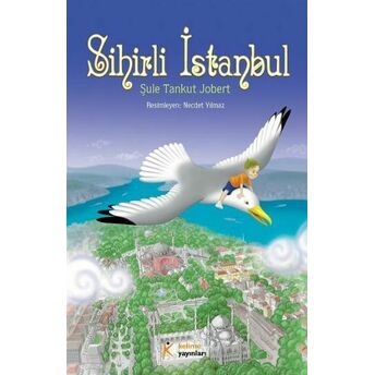 Sihirli Istanbul Şule Tankut Jobert