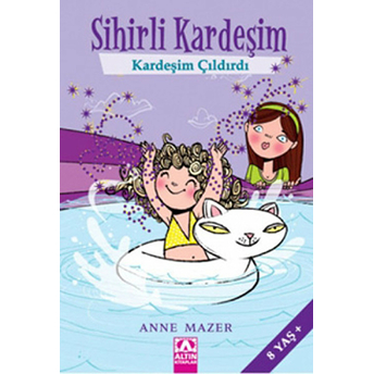 Sihirli Kardeşim - Kardeşim Çıldırdı Anne Mazer