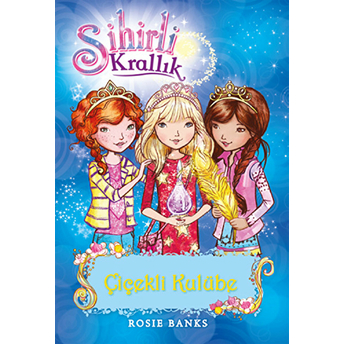 Sihirli Krallık 12. Kitap: Çiçekli Kulübe Kolektif