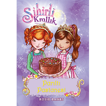 Sihirli Krallık 8. Kitap: Parıltı Pastanesi Rosie Banks