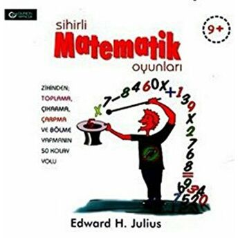 Sihirli Matematik Oyunları Edward H. Julius