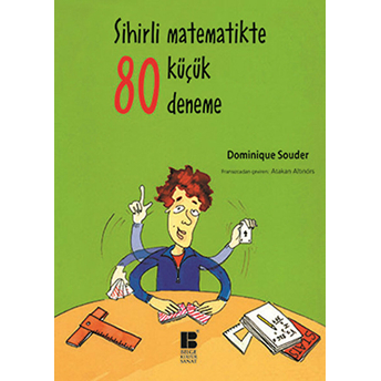 Sihirli Matematikte 80 Küçük Deneme Dominique Souder