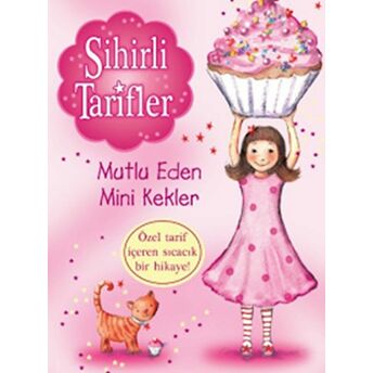 Sihirli Tarifler 1 : Mutlu Eden Mini Kekler Kolektif