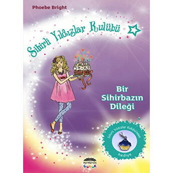 Sihirli Yıldızlar Kulübü 4 - Bir Sihirbazın Dileği Phoebe Bright