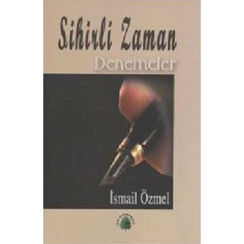 Sihirli Zaman Ismail Özmel