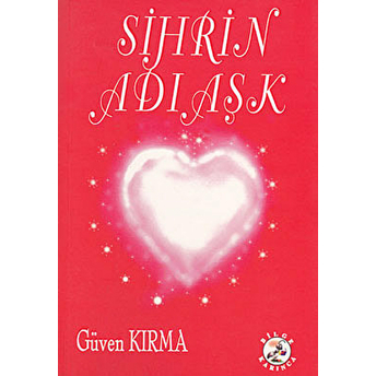 Sihrin Adı Aşk Güven Kırma