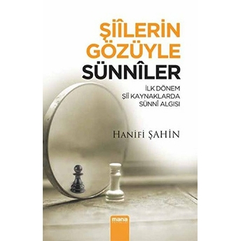 Şiilerin Gözüyle Sünniler Hanifi Şahin