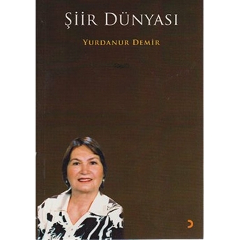 Şiir Dünyası-Yurdanur Demir