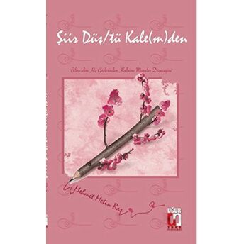 Şiir Düş/Tü Kale(M)Den Mehmet Metin Baş