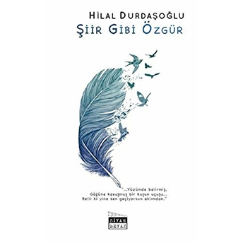 Şiir Gibi Özgür Hilal Durdaşoğlu