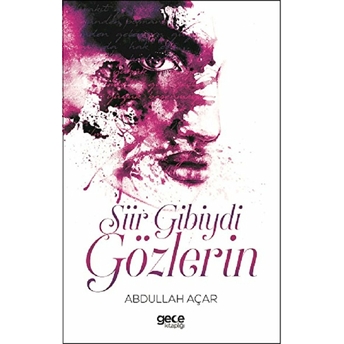 Şiir Gibiydi Gözlerin Abdullah Açar