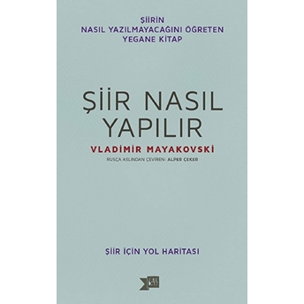 Şiir Nasıl Yapılır? Vladimir Mayakovski