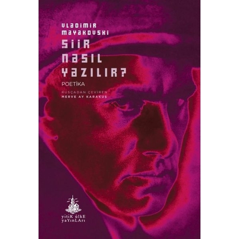 Şiir Nasıl Yazılır? Vladimir Mayakovski