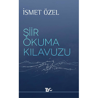 Şiir Okuma Kılavuzu Ismet Özel