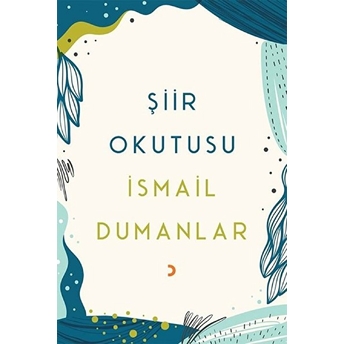 Şiir Okutusu Ismail Dumanlar