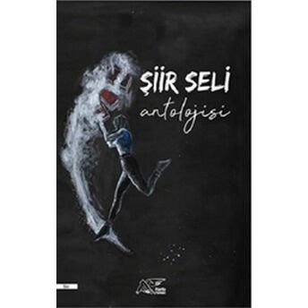 Şiir Seli Antolojisi Kolektif