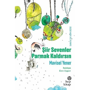 Şiir Sevenler Parmak Kaldırsın Mavisel Yener