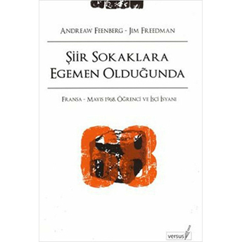 Şiir Sokaklara Egemen Olduğunda Andrew Feenberg