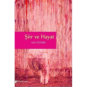 Şiir Ve Hayat Selvi Öztürk