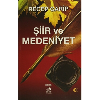 Şiir Ve Medeniyet Recep Garip